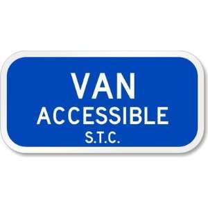  Van Accessible S.T.C Engineer Grade Sign, 12 x 6 Office 