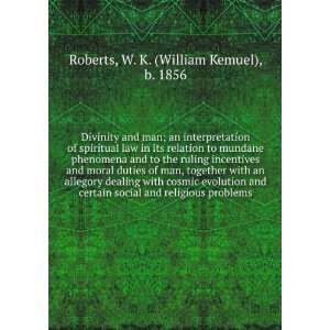   and certain social and religious problems, W. K. Roberts Books