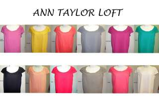 NEW ANN TAYLOR LOFT RUCHED S/S BLOUSE TOP  