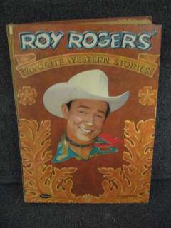 ROY ROGERS Favorite Western Stories HC Book 1956  