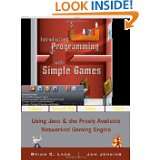 Introductory Programming with Simple Games Using Java and the Freely 