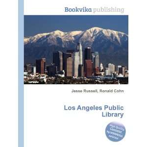  Los Angeles Public Library Ronald Cohn Jesse Russell 