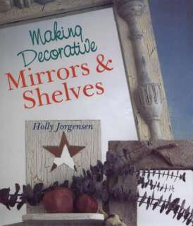 MAKING DECORATIVE MIRRORS & SHELVES Craft Book NEW  