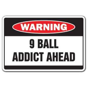  9 BALL ADDICT Warning Sign pool billiards funny gift 