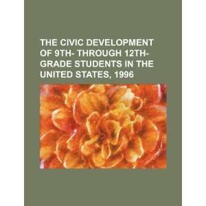  The civic development of 9th  through 12th grade students 