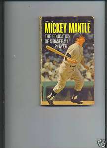 Mickey Mantle Book The Education of a Baseball Player  