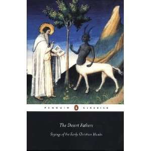   Fathers Sayings of the Early Christian Monks [DESERT FATHERS  OS