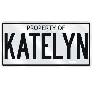    NEW  PROPERTY OF KATELYN  LICENSE PLATE SIGN NAME