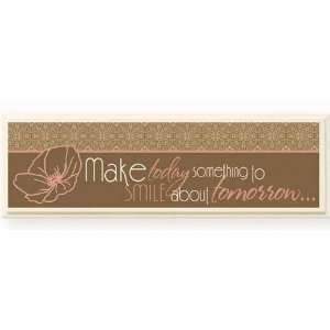 Make today Small Talk Sign 