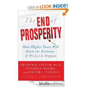 The End of Prosperity Arthur B. Laffer, Stephen Moore  