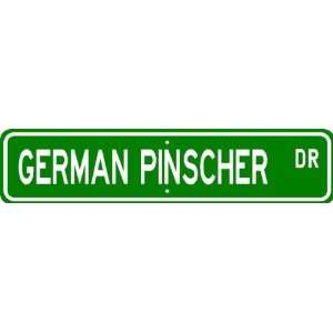 German Pinscher STREET SIGN ~ High Quality Aluminum ~ Dog Lover 