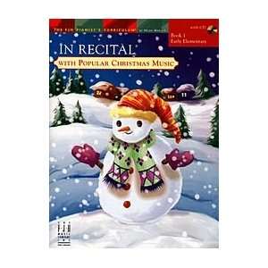 The FJH Pianists Curriculum In Recital With Popular Christmas Music 