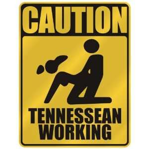   CAUTION  TENNESSEAN WORKING  TENNESSEE