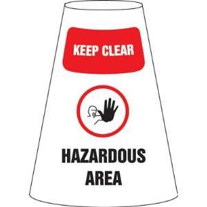  Keep Clear Hazardous Area Cone Message Sleves Sign,  x 