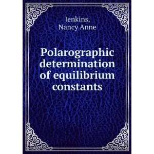   determination of equilibrium constants Nancy Anne Jenkins Books