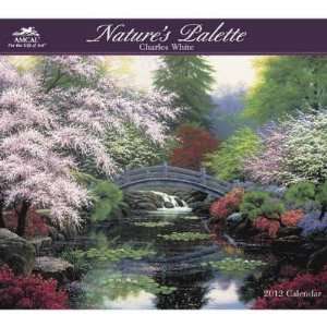   Natures Palette by Charles White 2012 Wall Calendar