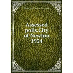  Assessed polls.City of Newton. 1934 Newton (Mass 
