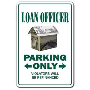  LOAN OFFICER ~Novelty Sign~ parking money bank gift Patio 