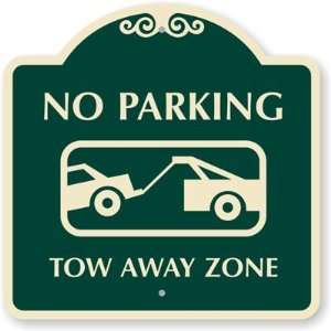   No Parking, Tow Away Zone Designer Signs, 18 x 18