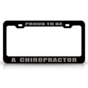PROUD TO BE A CHIROPRACTOR Occupational Career, High Quality STEEL 