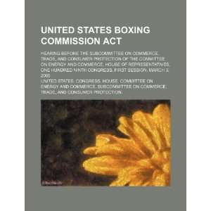 United States Boxing Commission Act hearing before the Subcommittee 