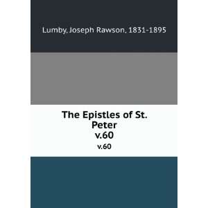   The Epistles of St. Peter. v.60 Joseph Rawson, 1831 1895 Lumby Books
