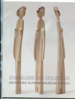 Sammlung Jan Holschuh  Deutsches Elfenbeinmuseum Erbach. Dinger 