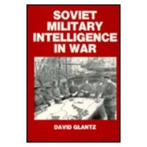  Soviet Military Intelligence in War (9780714633749) David 