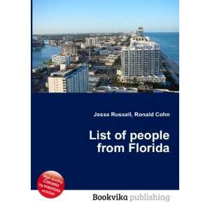  List of people from Florida Ronald Cohn Jesse Russell 
