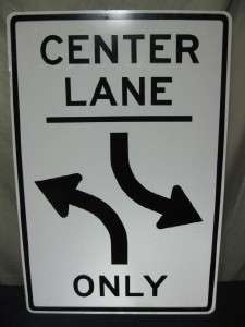   CENTER LANE TURNS ONLY REAL ROAD TRAFFIC STREET SIGN 36 X 24  