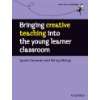 Bringing Creative Teaching into the Young Learners …