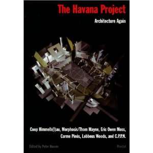 The Havana Project. Architecture Again Architecture Again 