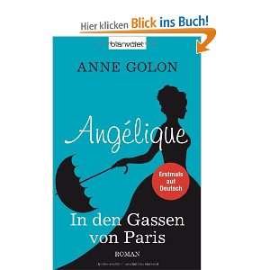 Angélique   In den Gassen von Paris Roman  Anne Golon 