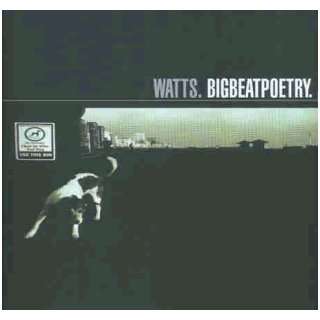 Bigbeatpoetry Watts  Musik