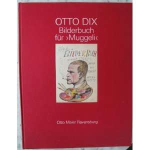 Bilderbuch für Muggeli  Otto Dix Bücher