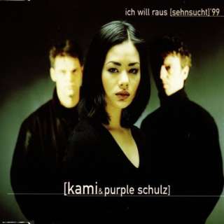 Ich Will Raus Sehnsucht99 Kami & Purple Schulz