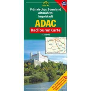 ADAC RadTourenKarte 40. Fränkisches Seenland, Altmühltal, Ingolstadt 