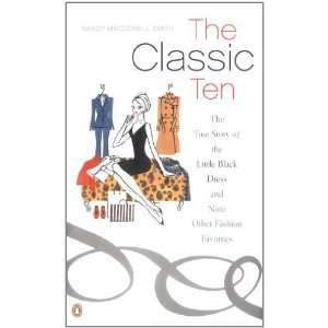  The Classic Ten The True Story of the Little Black Dress 