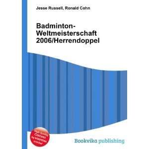  Badminton Weltmeisterschaft 2006/Herrendoppel Ronald Cohn 