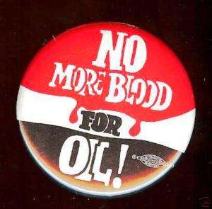 old NO No Blood for Oil Pin anti Iraq war  
