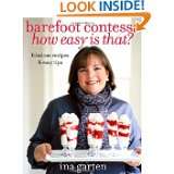 Barefoot Contessa How Easy Is That? Fabulous Recipes & Easy Tips 