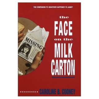  The Face on the Milk Carton Caroline B. Cooney