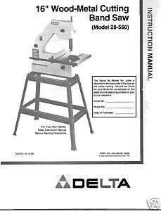 Delta 16 Band Saw Instruction Manual Model # 28 560  