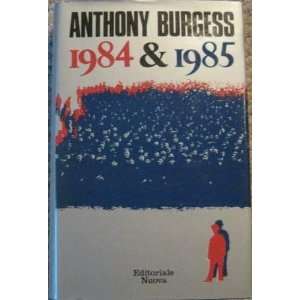  1984 & 1985 Anthony Burgess Books