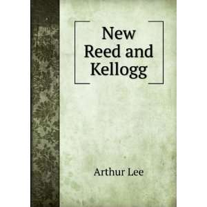  New Reed and Kellogg Arthur Lee Books