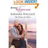   Heart of a Hero (Harlequin Romance) by Barbara Wallace (Sep 6, 2011