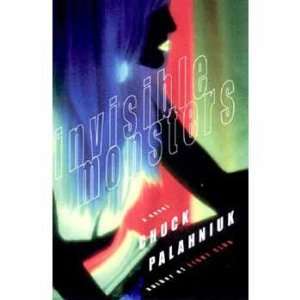  Invisible Monsters (9780393319293) Chuck Palahniuk Books