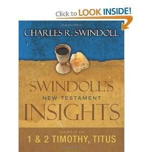 com Charles R. SwindollsInsights on 1 and 2 Timothy, Titus (Swindoll 
