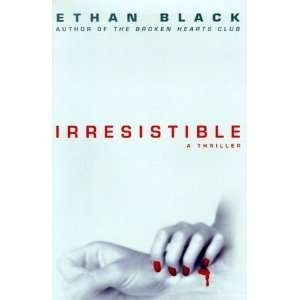 Irresistible (Conrad Voort Novels) (Hardcover) Ethan Black (Author 