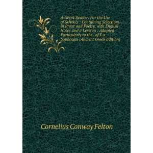   (Ancient Greek Edition) Cornelius Conway Felton  Books